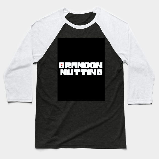 Brandon Nutting-Undertale Design Shirt Baseball T-Shirt by Bwn Radio